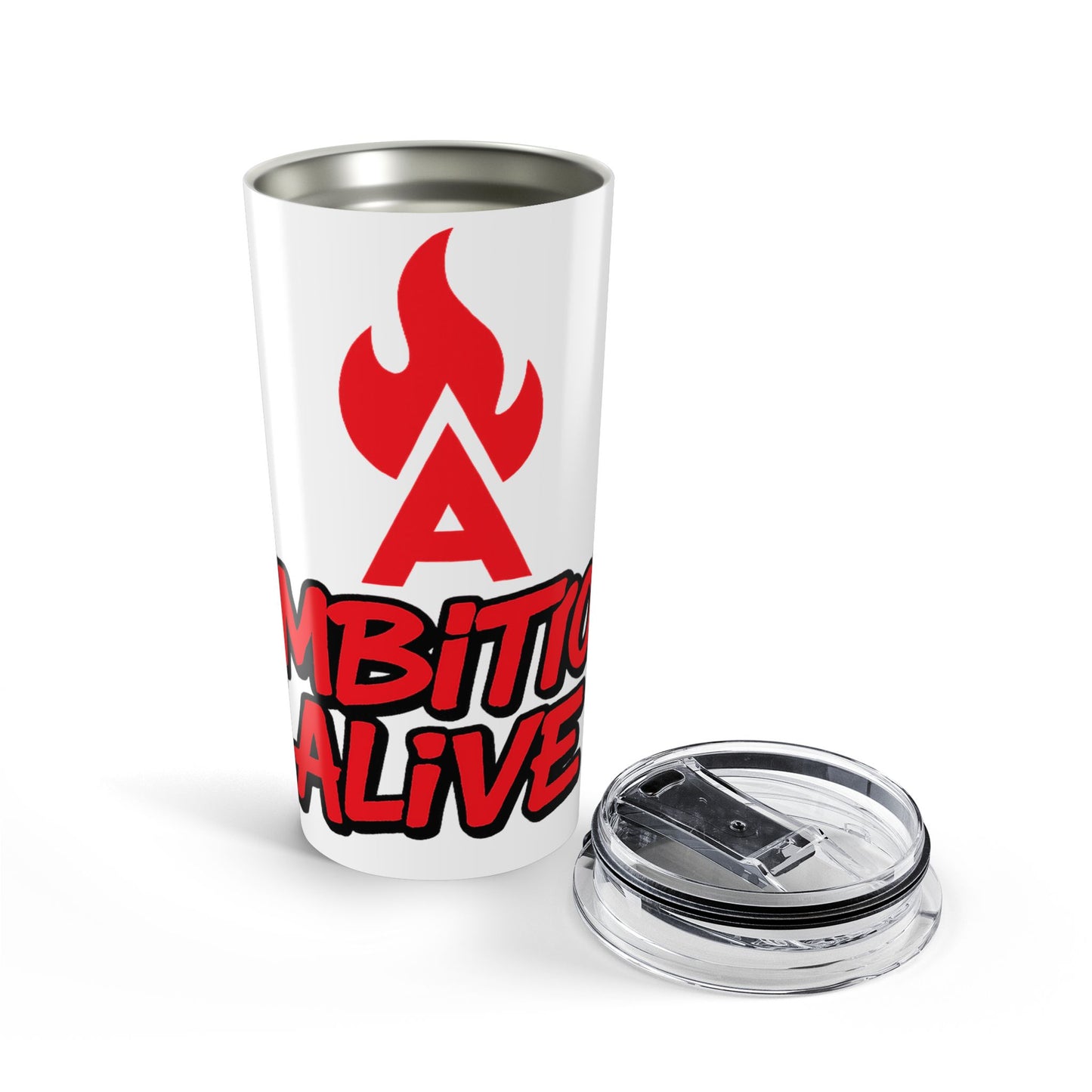 20oz Tumbler: Ambition Alive Tumblr