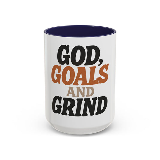 God, Goals & Grind Accent Coffee Mug — Motivational 11/15oz Ceramic Mug