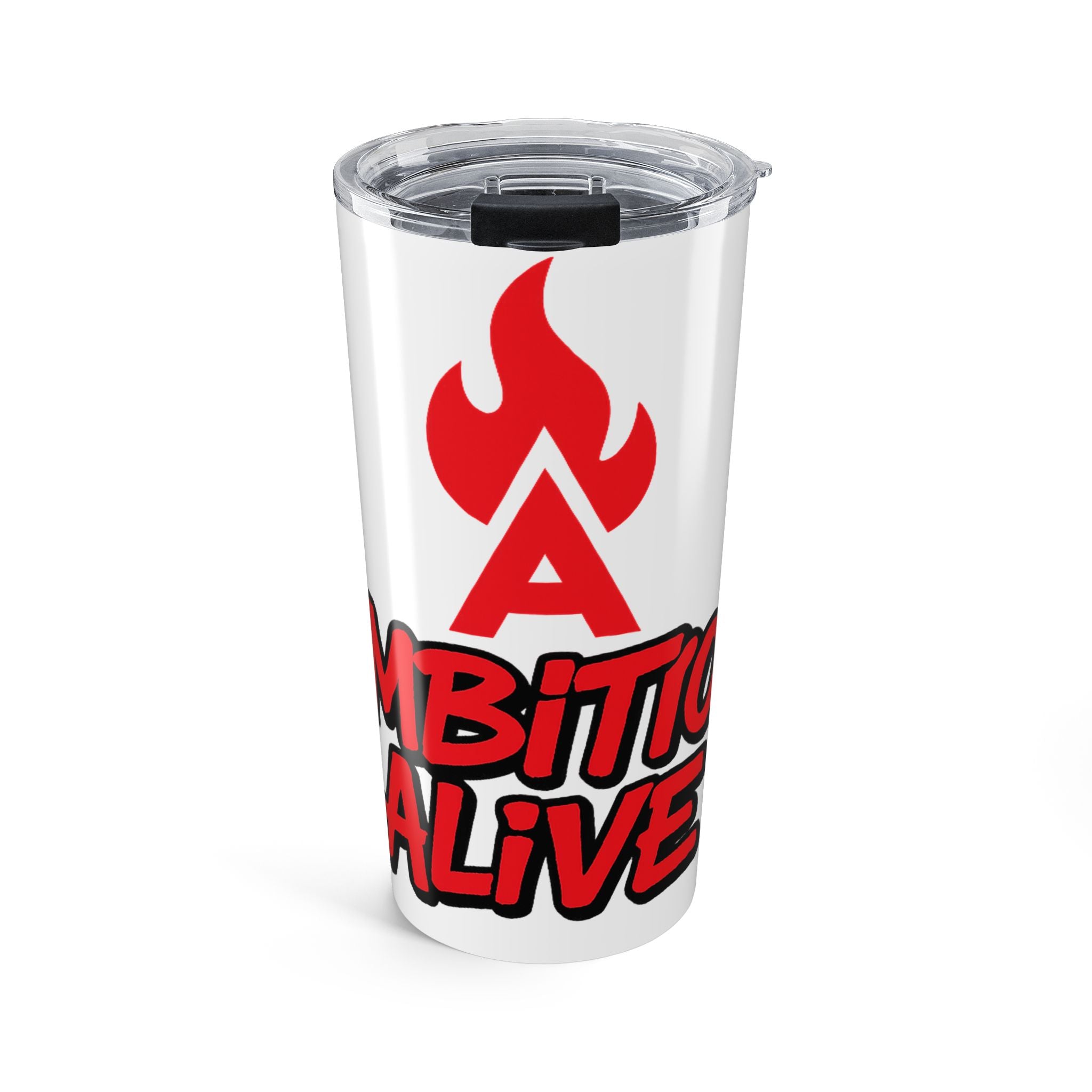 20oz Tumbler: Ambition Alive Tumblr